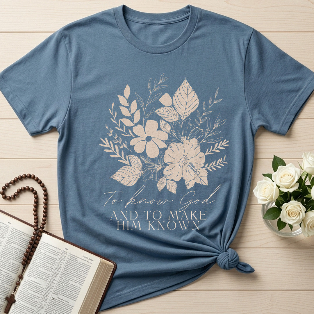 To Know God And To Make Him Known 02