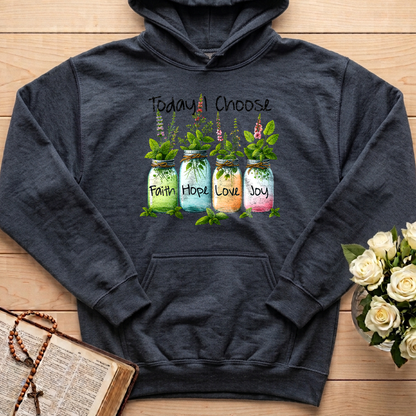 Today I Choose Faith Hope Love Joy 02