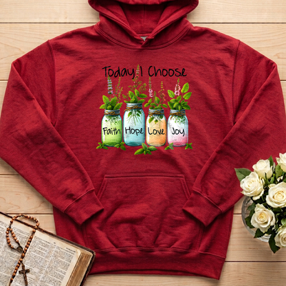 Today I Choose Faith Hope Love Joy 02