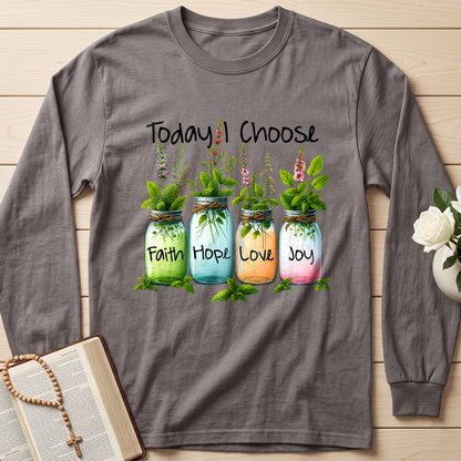 Today I Choose Faith Hope Love Joy 02