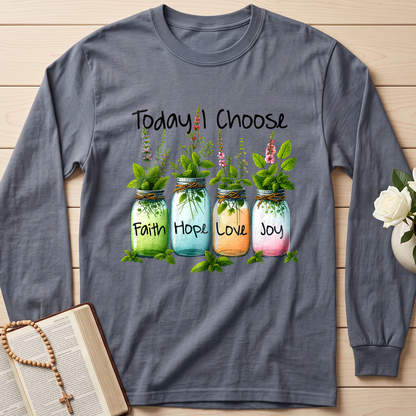 Today I Choose Faith Hope Love Joy 02