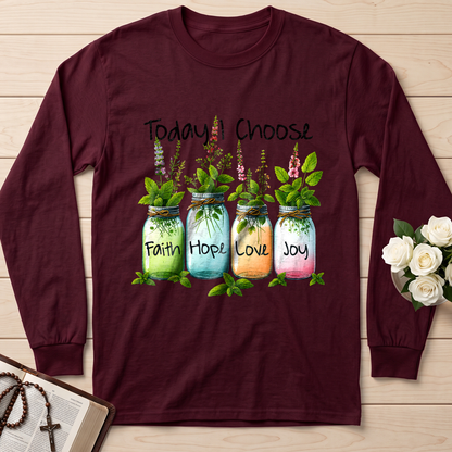 Today I Choose Faith Hope Love Joy 02