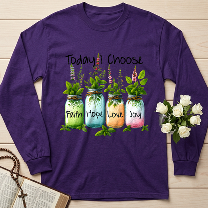 Today I Choose Faith Hope Love Joy 02