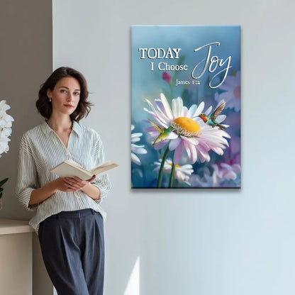 Today I Choose Joy James 1:2, Hummingbird With Daisies, Wall Art Canvas