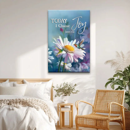 Today I Choose Joy James 1:2, Hummingbird With Daisies, Wall Art Canvas