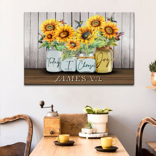 Today I Choose Joy James 1:2 Wall Art Canvas, Sunflower Vase, Hummingbird