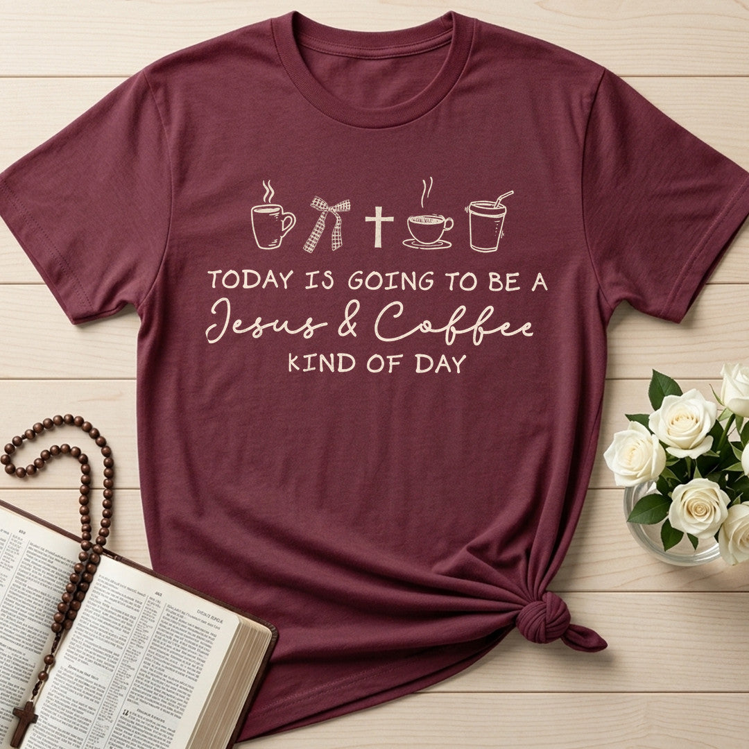 Today Is Going To Be A Jesus And Coffee Kind Of Day 01