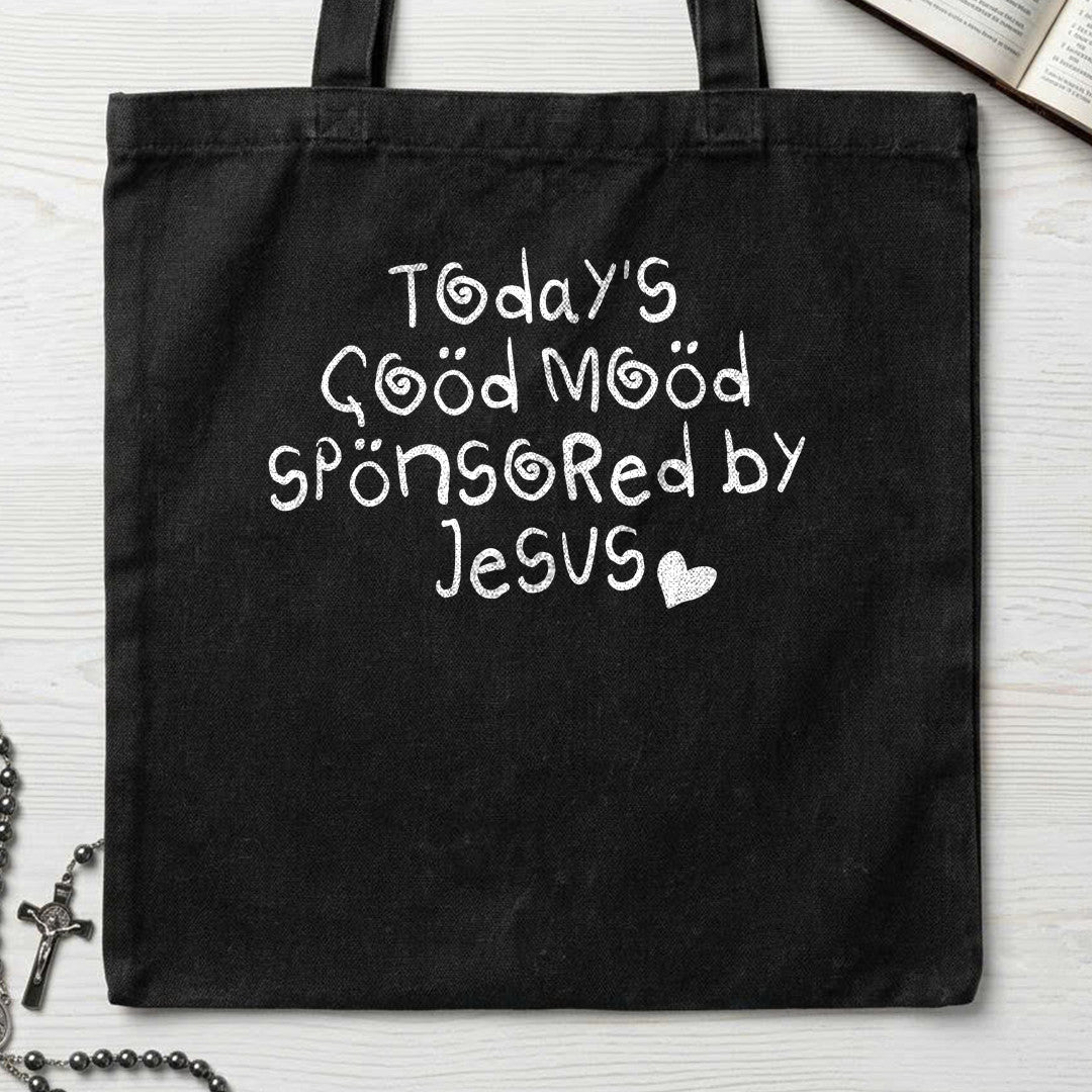 Today's Good Mood Sponsored By Jesus 01