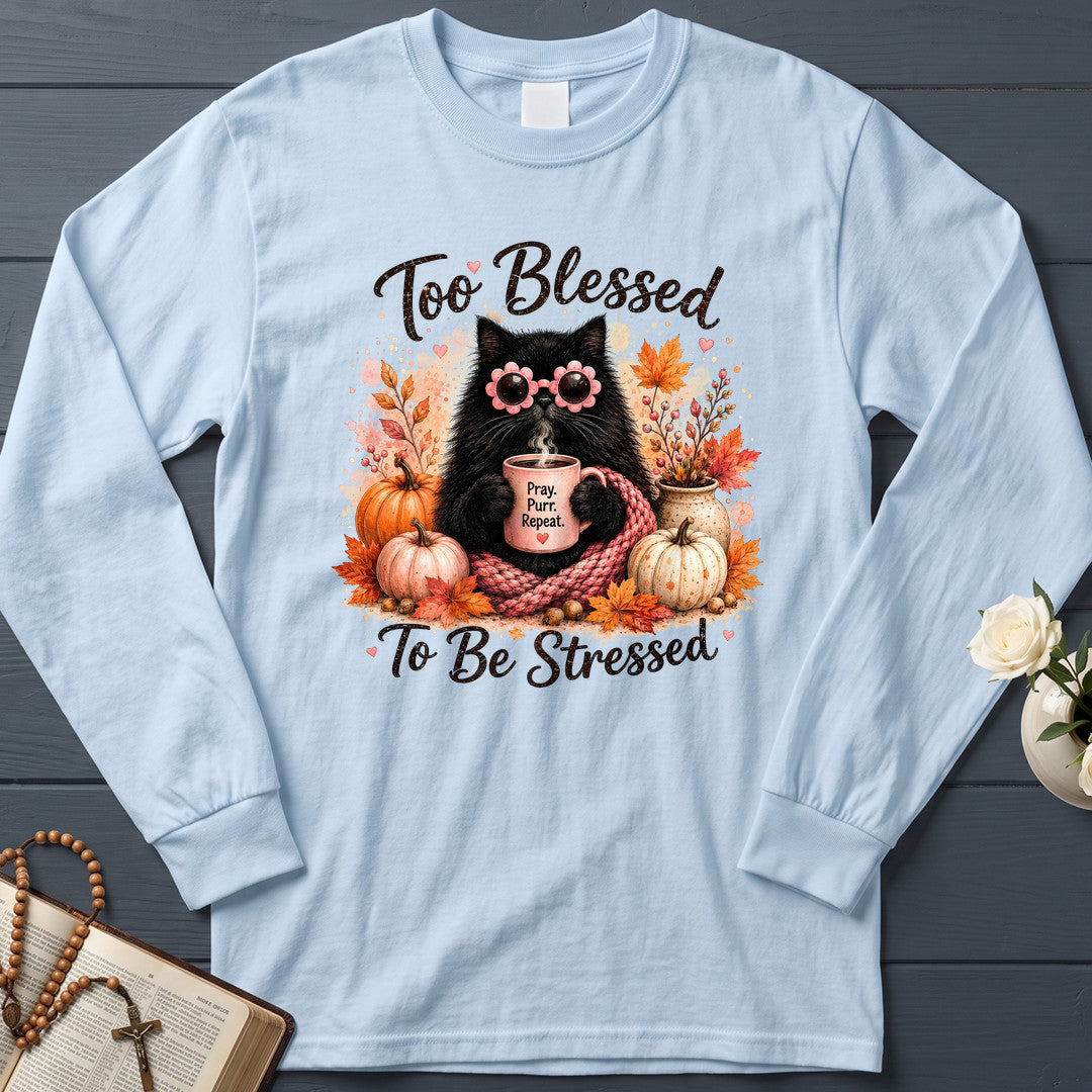 Too Blessed To Be Stressed 01
