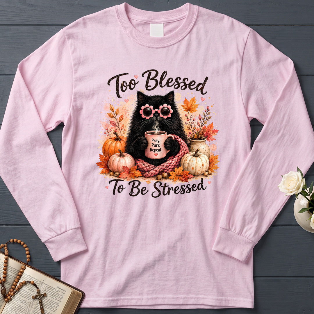 Too Blessed To Be Stressed 01