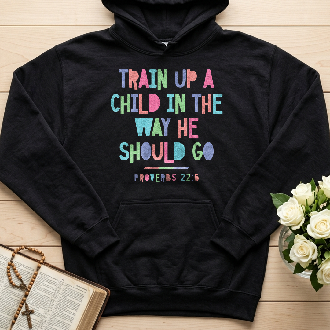 Train Up A Child In The Way He Should Go Proverbs 22.6 01