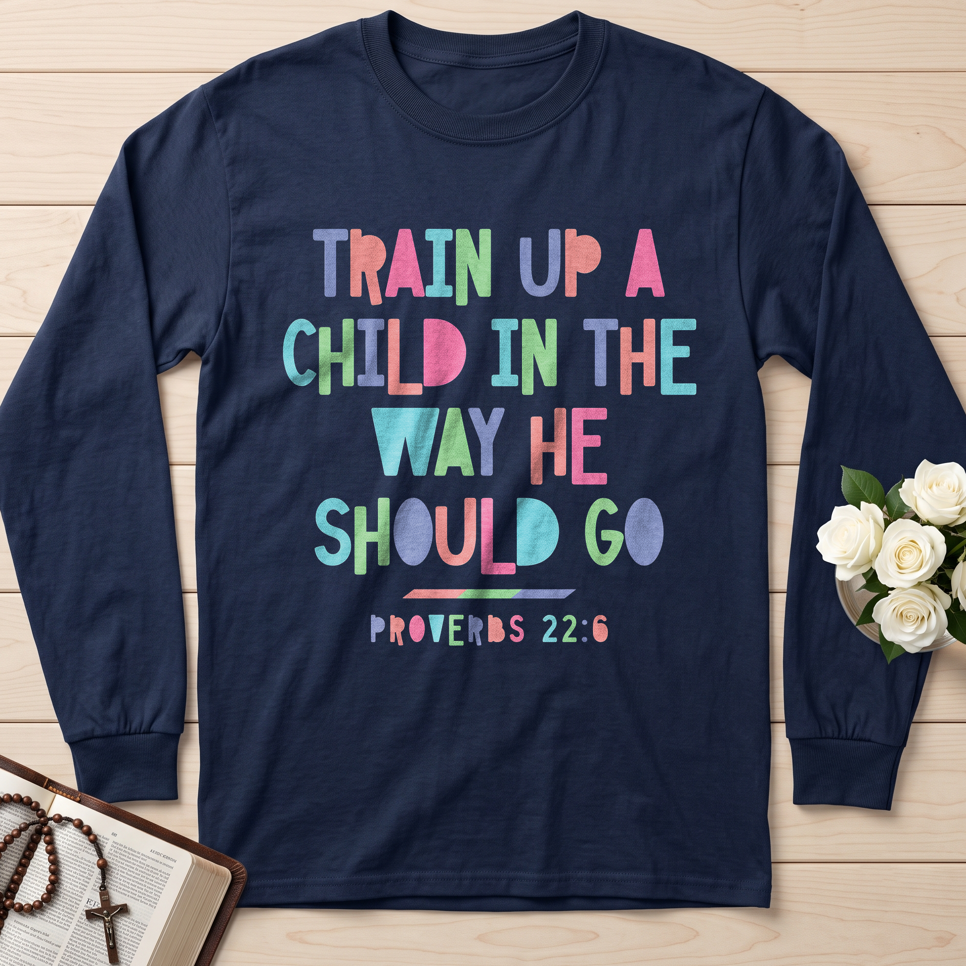 Train Up A Child In The Way He Should Go Proverbs 22.6 01