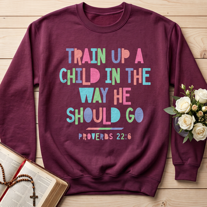 Train Up A Child In The Way He Should Go Proverbs 22.6 01