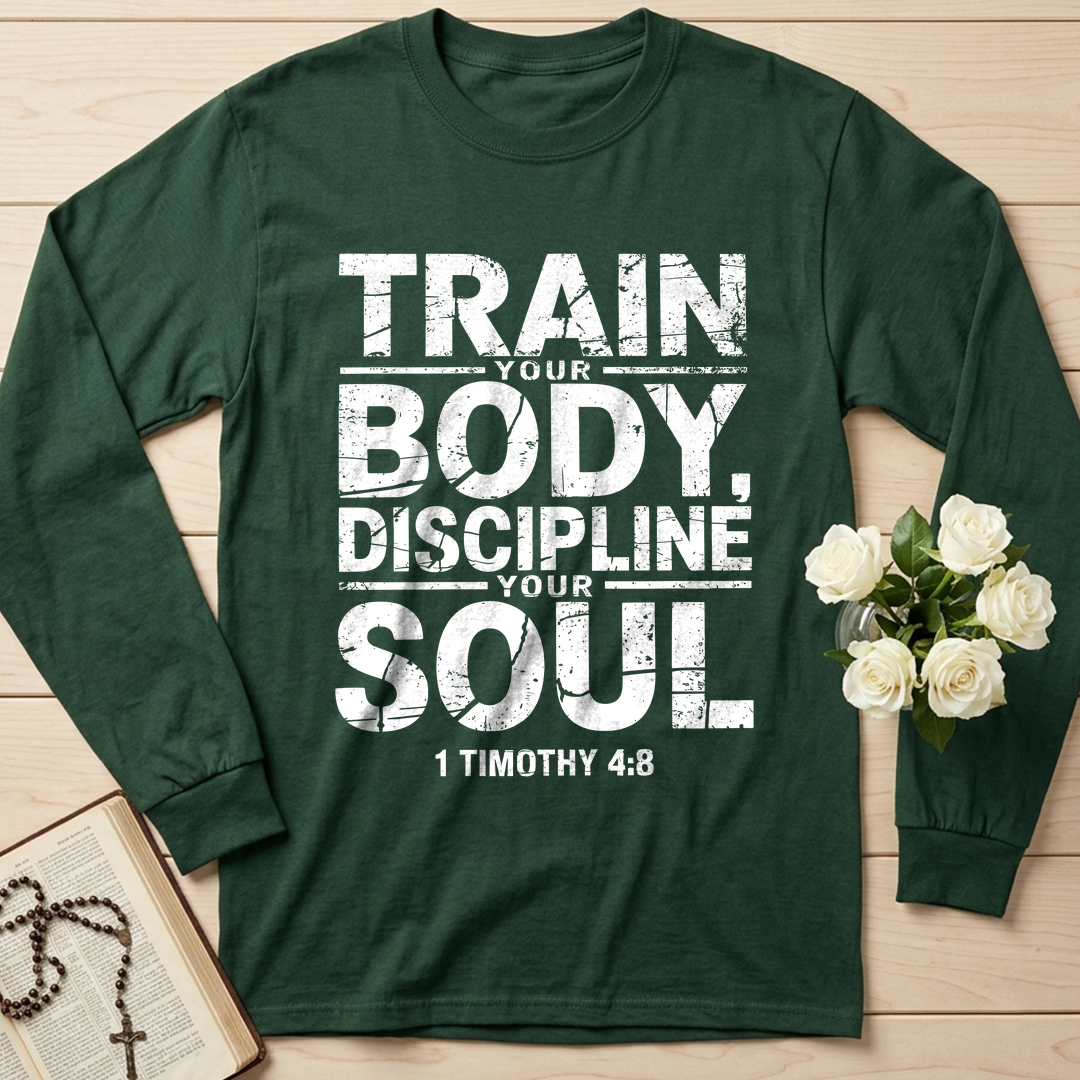 Train Your Body Discipline Your Soul 1 Timothy 4.8 01