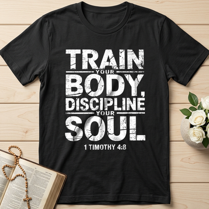 Train Your Body Discipline Your Soul 1 Timothy 4.8 01
