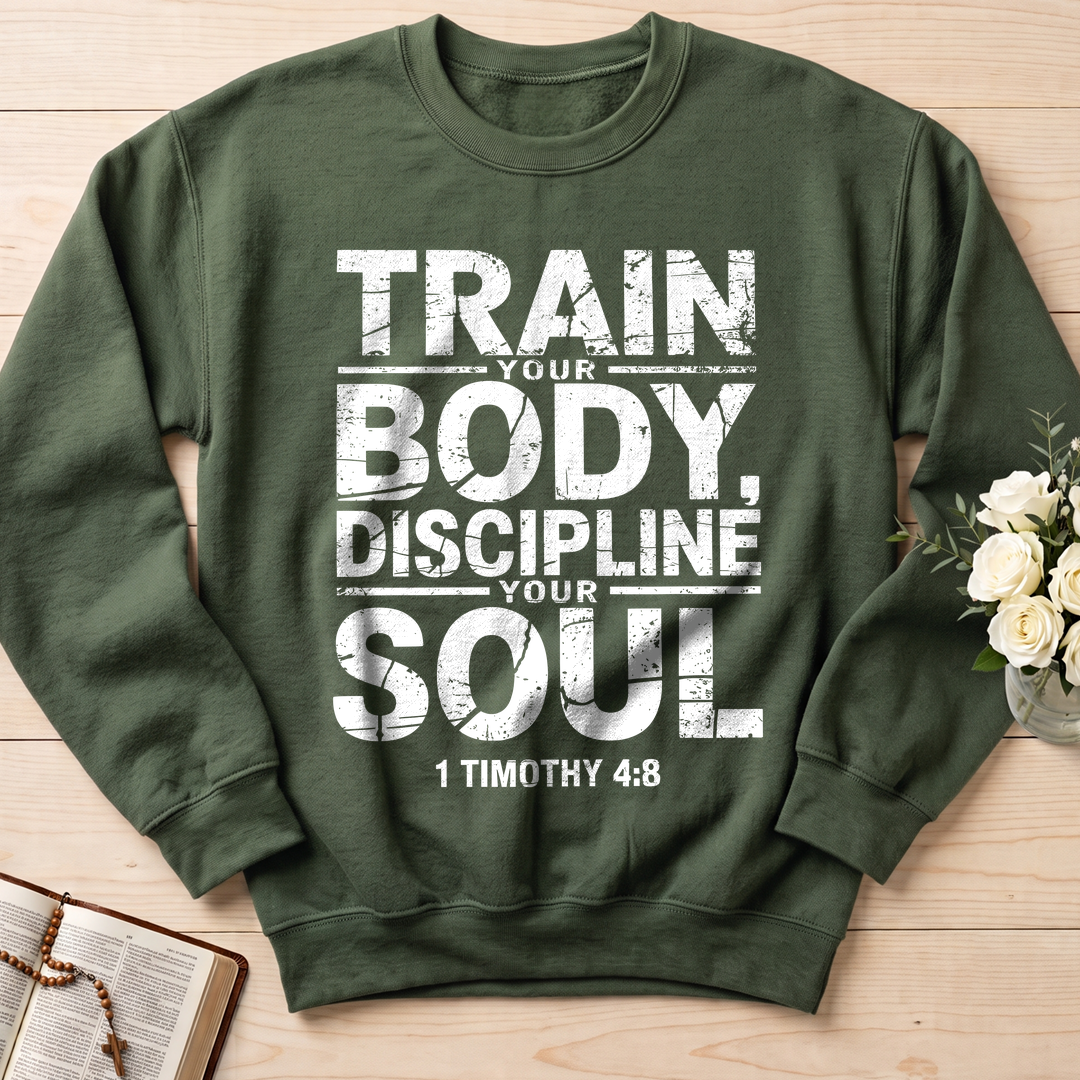 Train Your Body Discipline Your Soul 1 Timothy 4.8 01