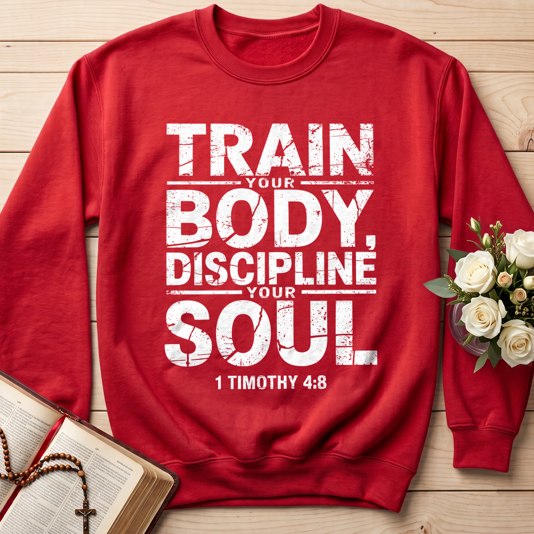 Train Your Body Discipline Your Soul 1 Timothy 4.8 01