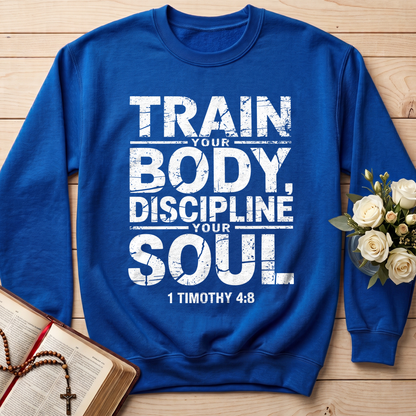 Train Your Body Discipline Your Soul 1 Timothy 4.8 01