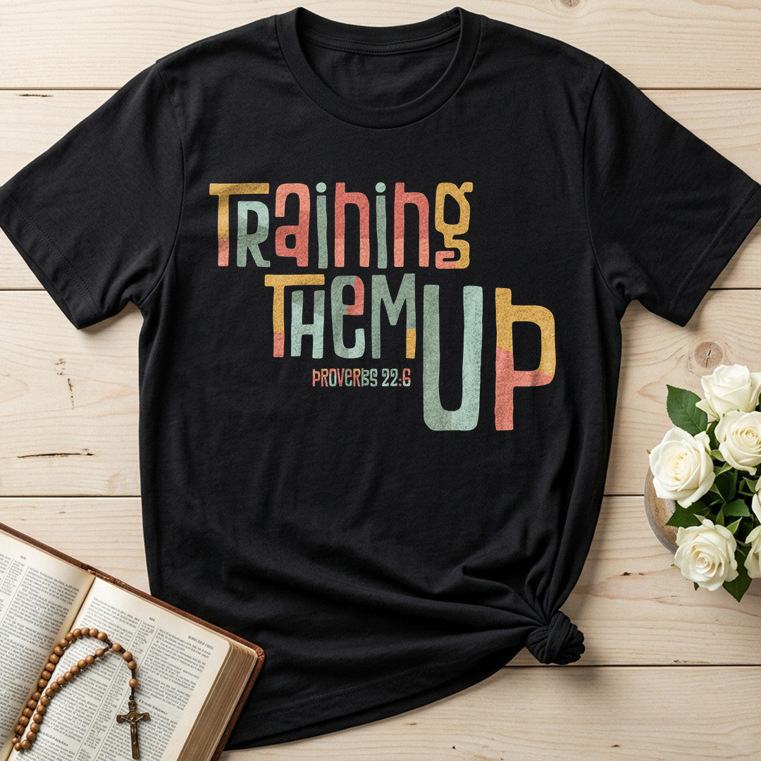 Training Them Up Proverbs 22.6 01