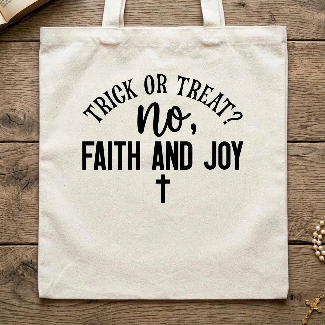 Trick Or Treat No Faith And Joy 01