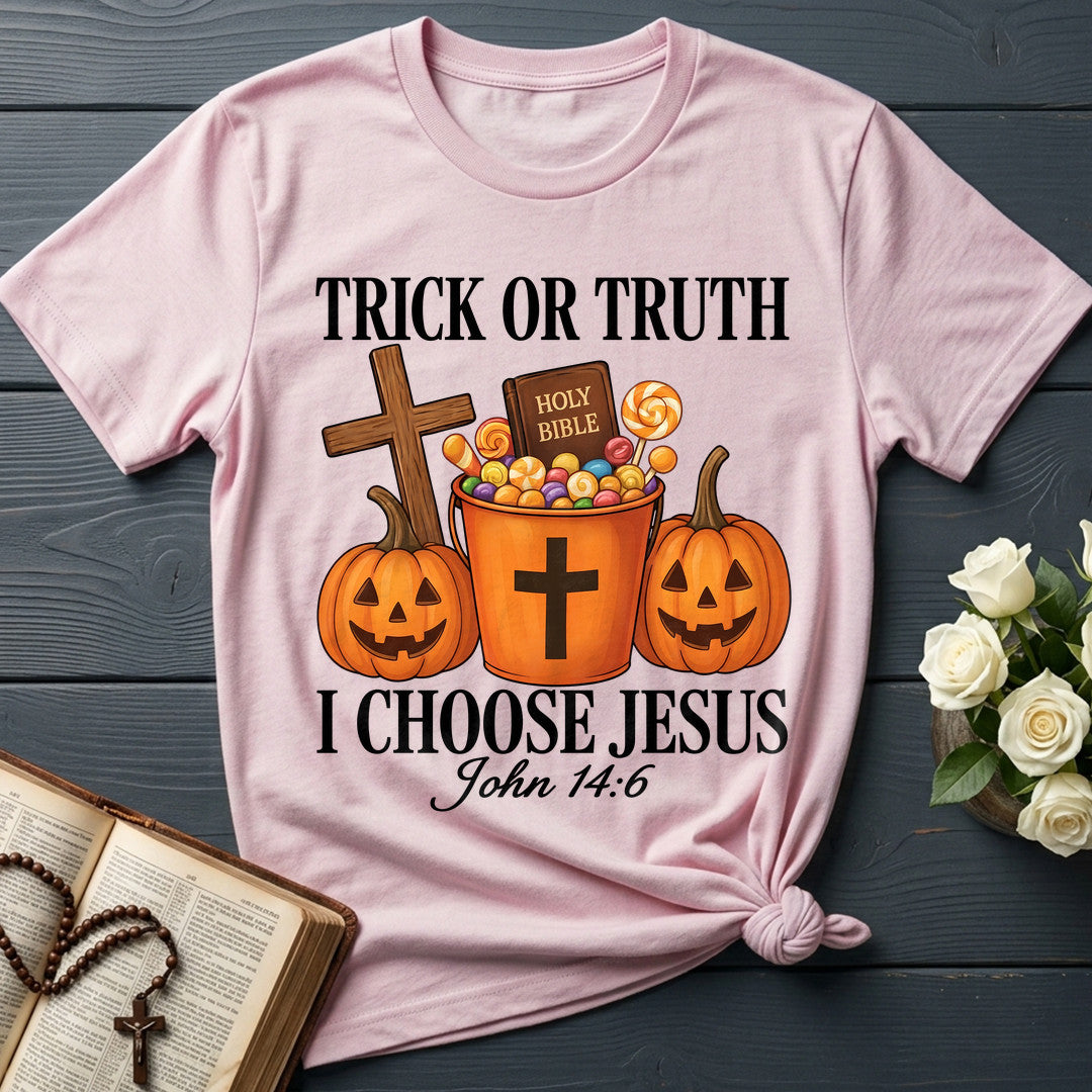 Trick Or Truth Holy Bible I Choose Jesus John 14.6 01