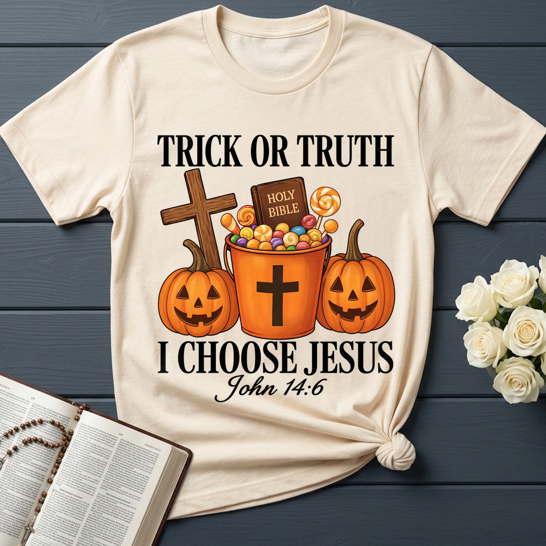Trick Or Truth Holy Bible I Choose Jesus John 14.6 01