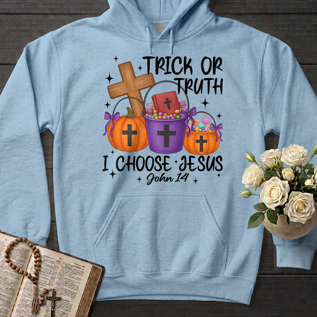 Trick Or Truth I Choose Jesus John 14 01