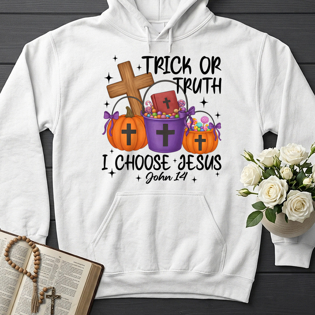 Trick Or Truth I Choose Jesus John 14 01
