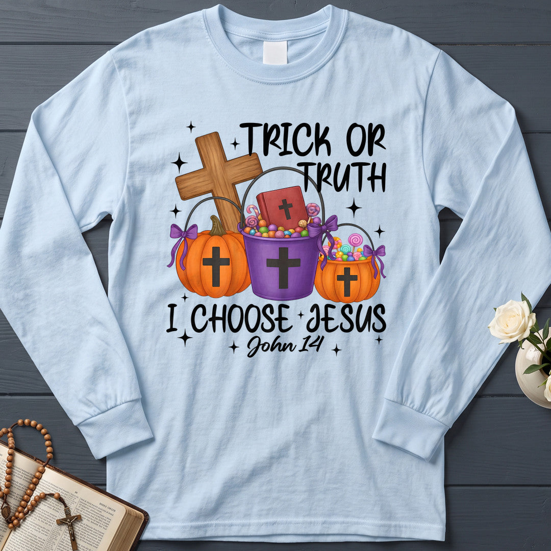 Trick Or Truth I Choose Jesus John 14 01