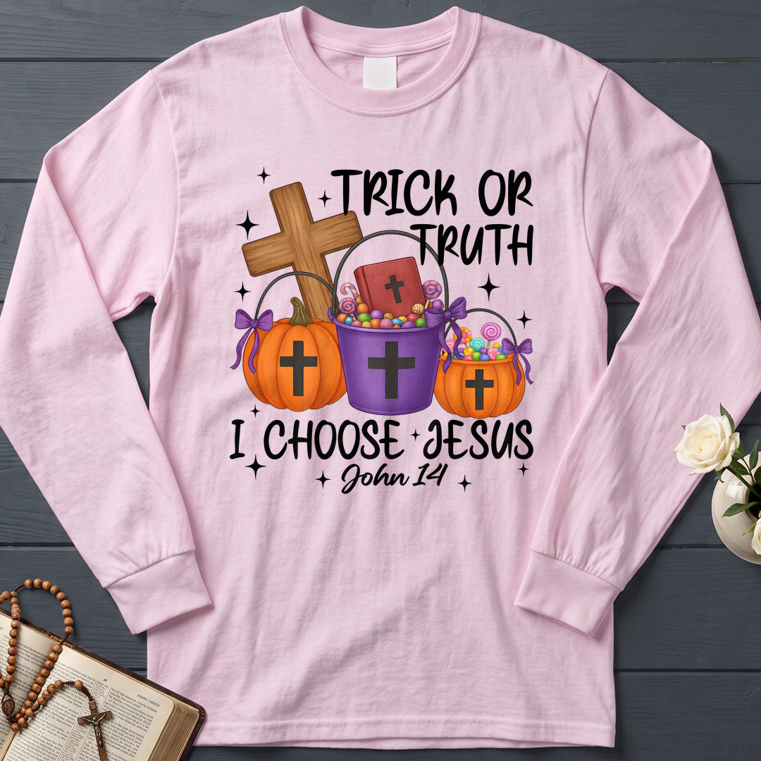 Trick Or Truth I Choose Jesus John 14 01