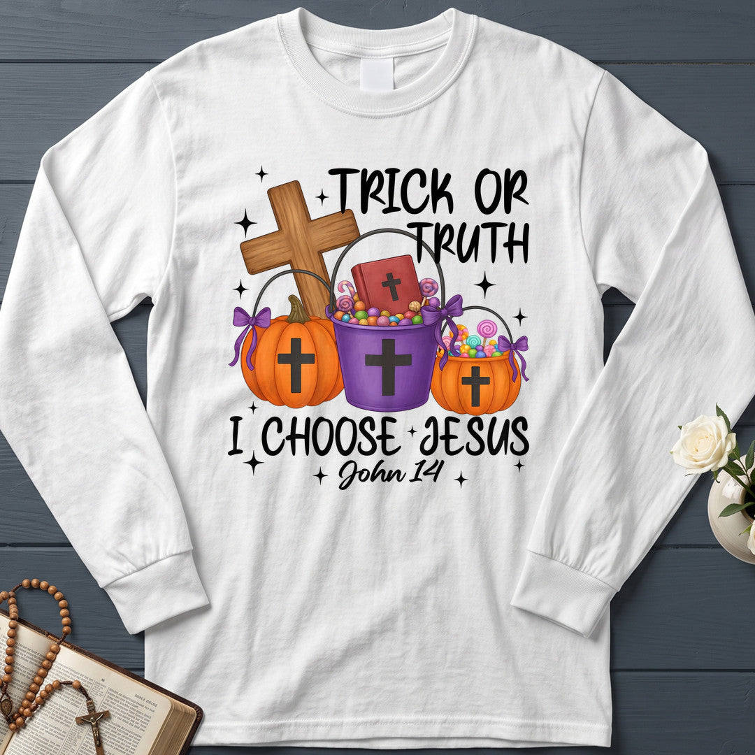 Trick Or Truth I Choose Jesus John 14 01
