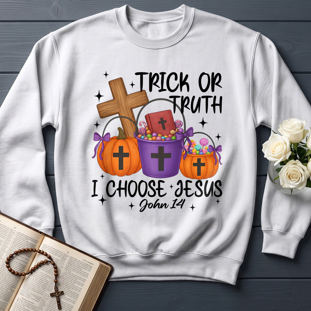 Trick Or Truth I Choose Jesus John 14 01