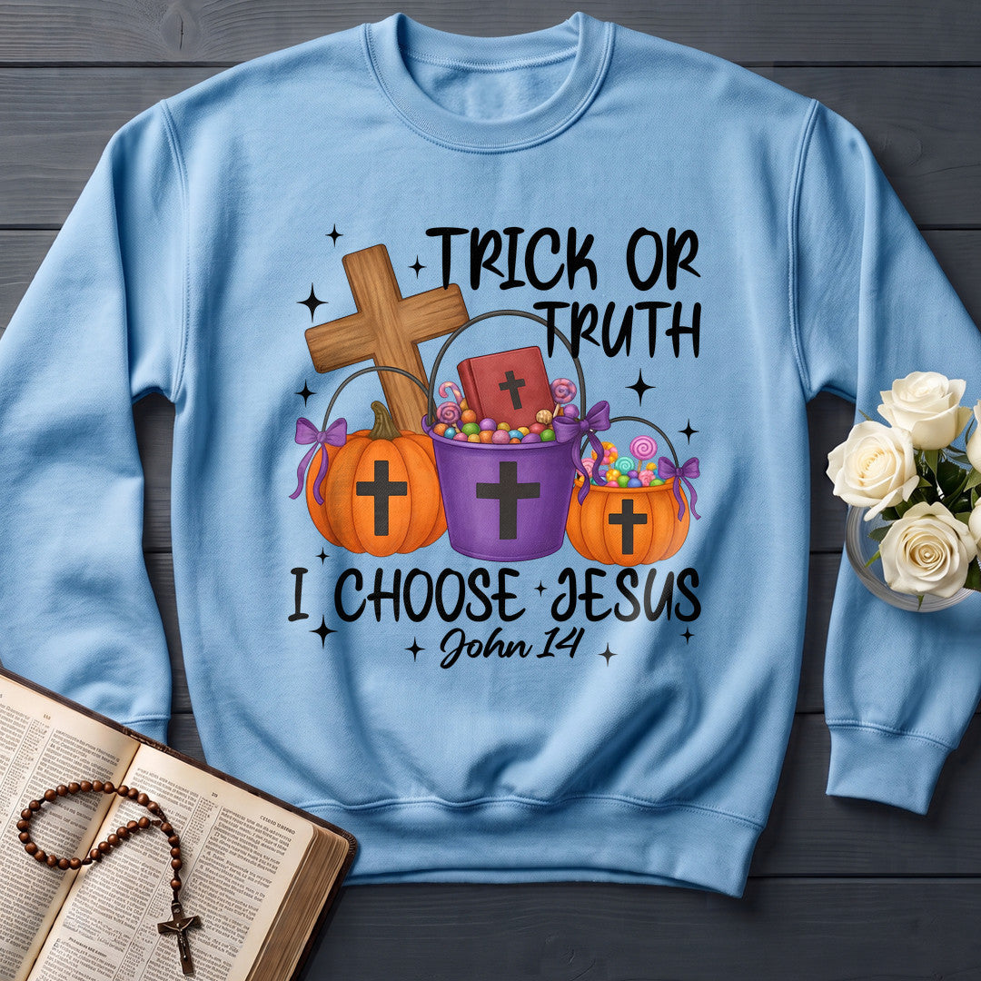 Trick Or Truth I Choose Jesus John 14 01