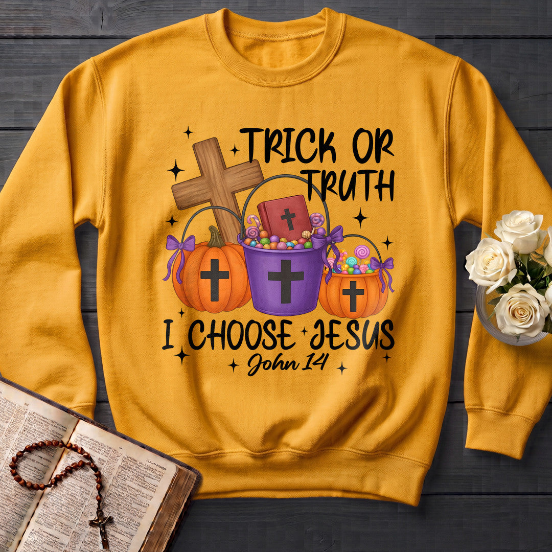 Trick Or Truth I Choose Jesus John 14 01