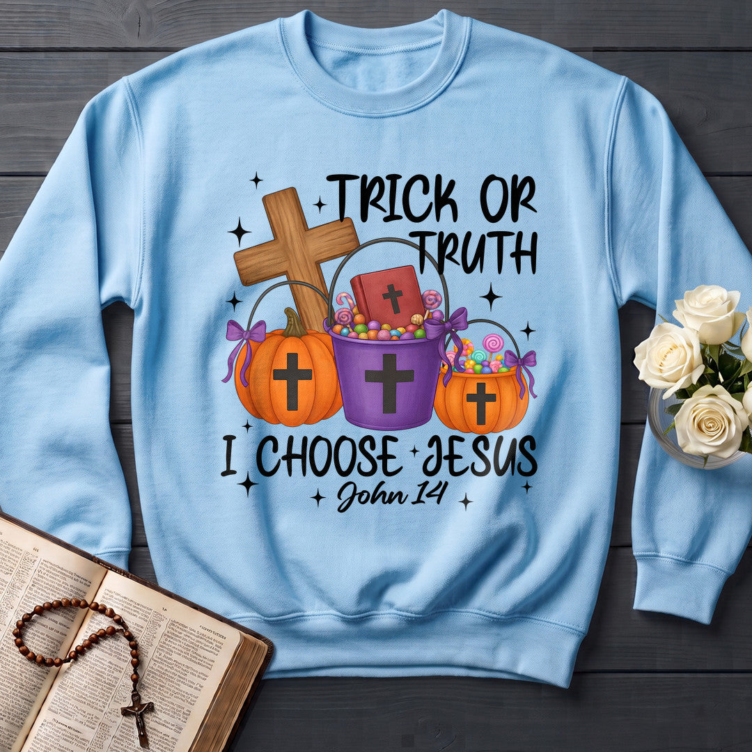 Trick Or Truth I Choose Jesus John 14 01