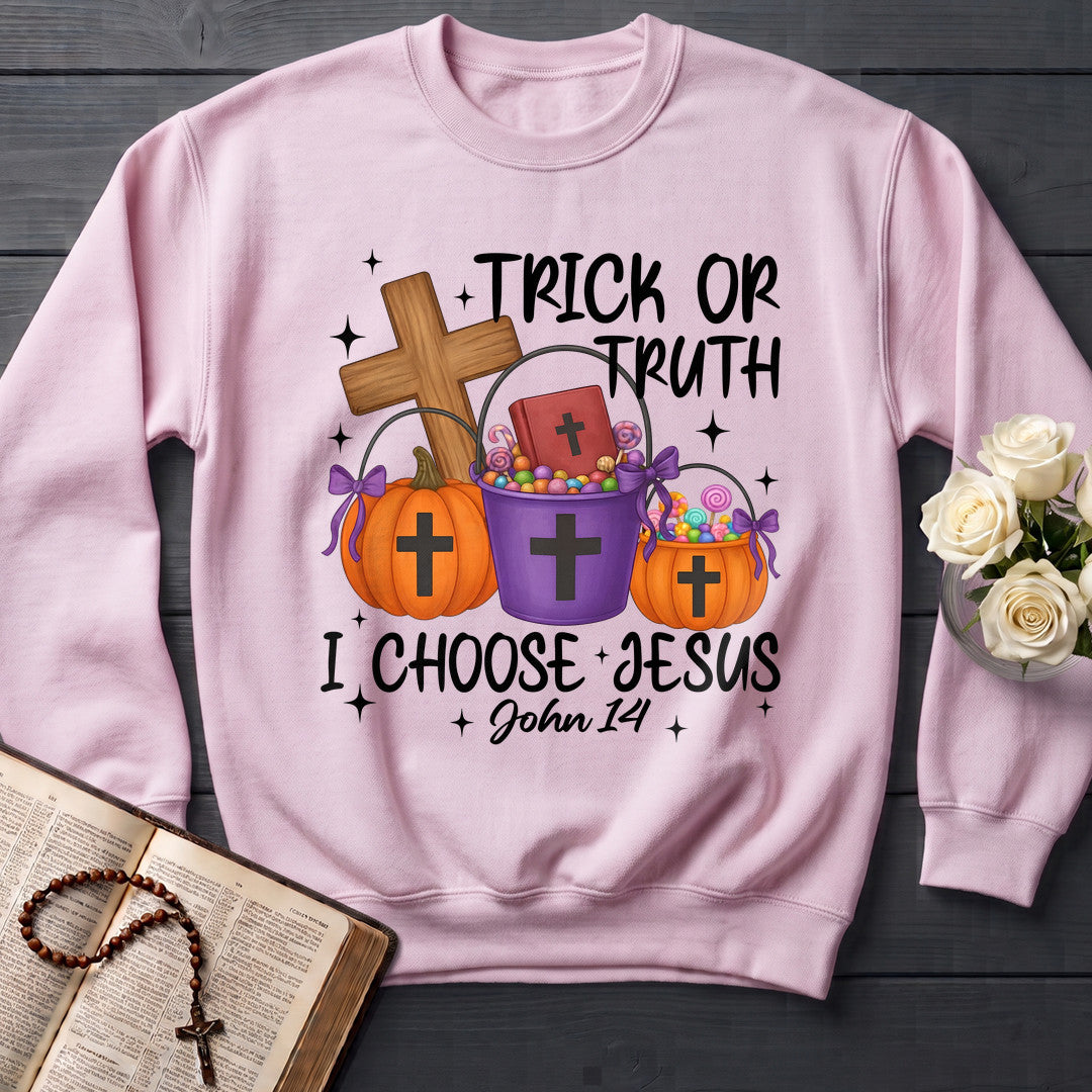 Trick Or Truth I Choose Jesus John 14 01