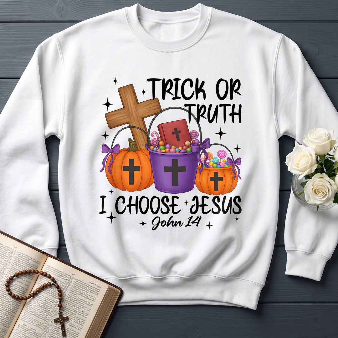 Trick Or Truth I Choose Jesus John 14 01
