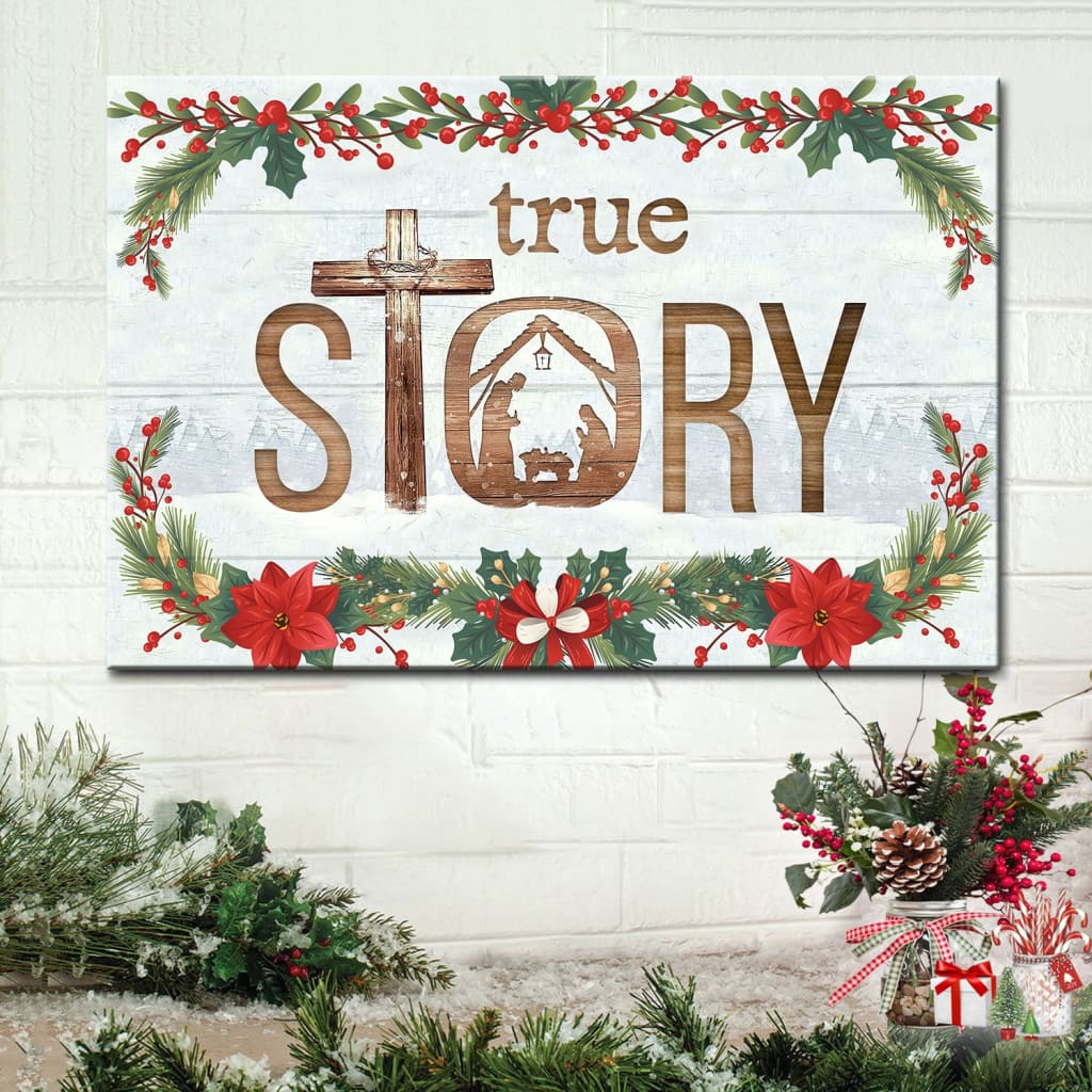 True Story Jesus Born In A Manger Christmas Wall Art Canvas