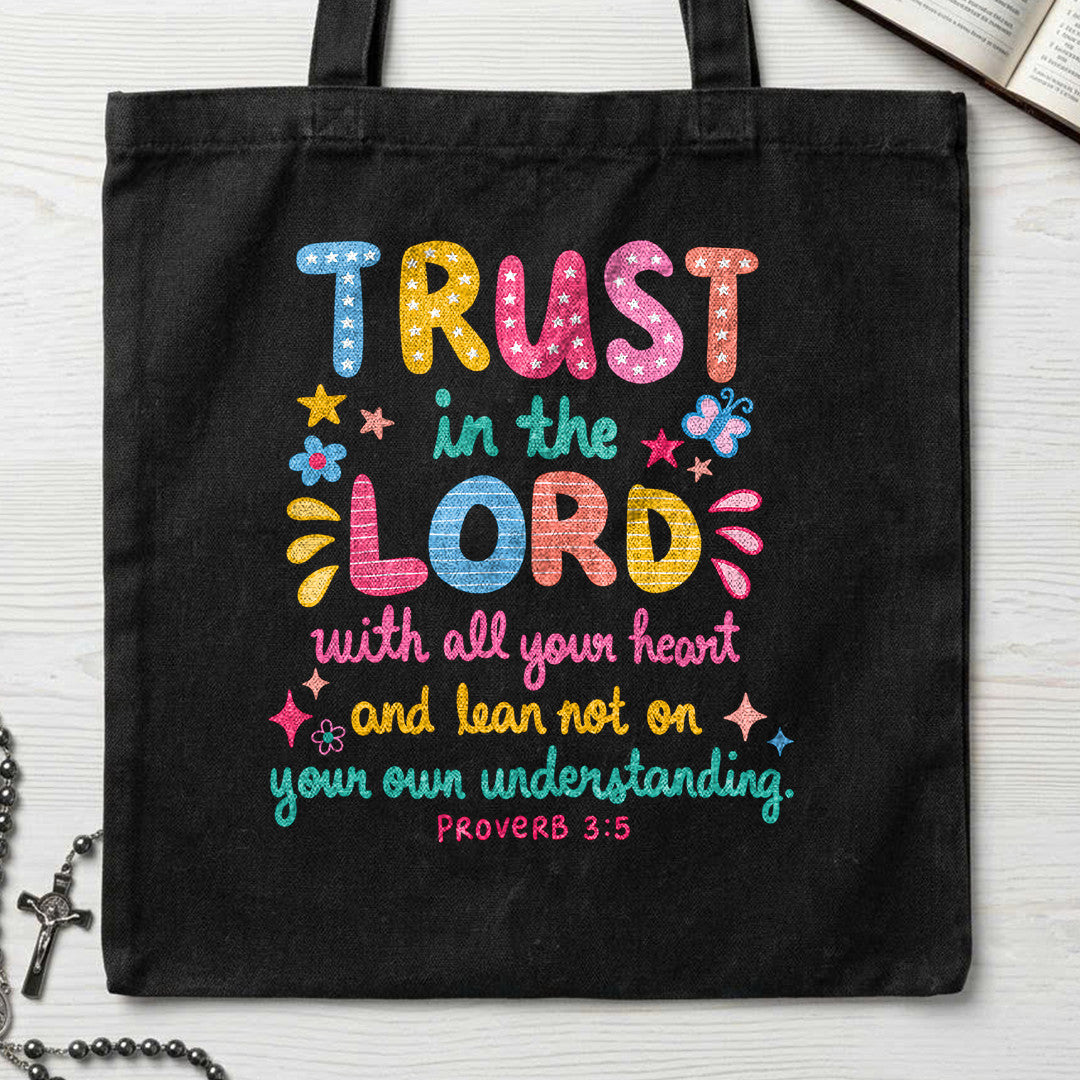 Trust In The Lord Proverb 3.5 02