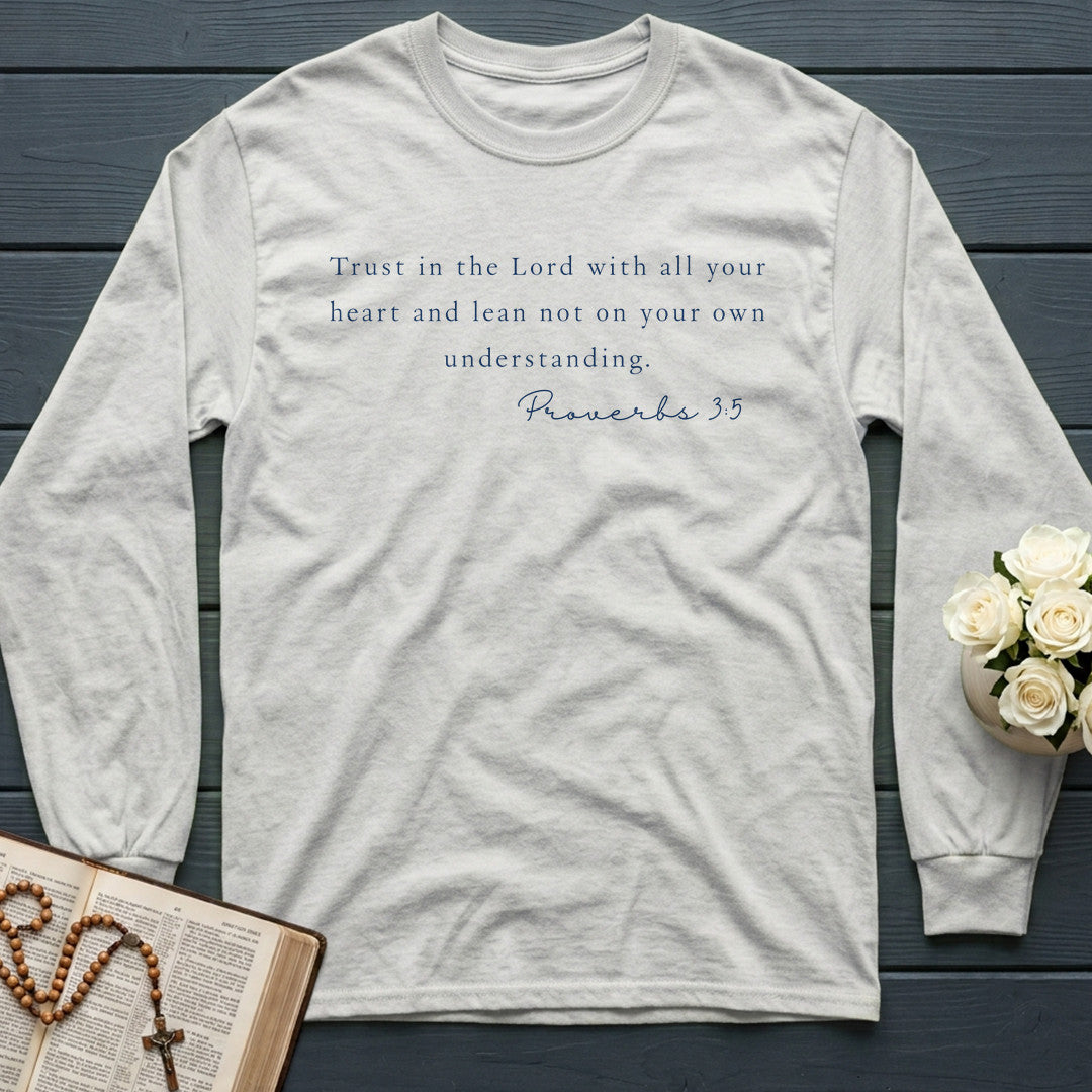 Trust In The Lord With All Your Heart And Lean Not On Your Own Understanding Proverbs 3.5 01