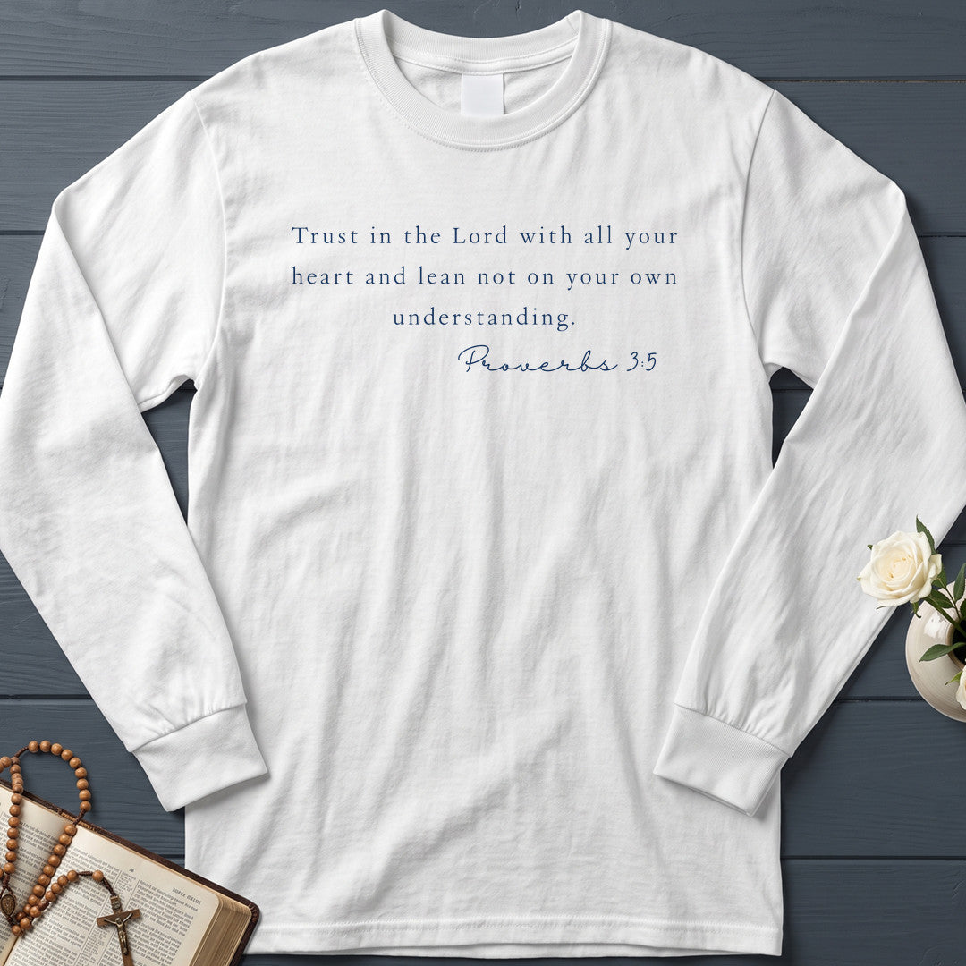 Trust In The Lord With All Your Heart And Lean Not On Your Own Understanding Proverbs 3.5 01