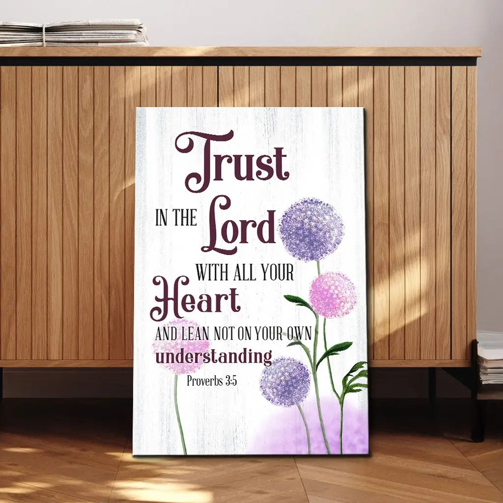 Trust in the Lord With All Your Heart, Dandelions Flowers, Proverbs 3:5 Wall Art Canvas