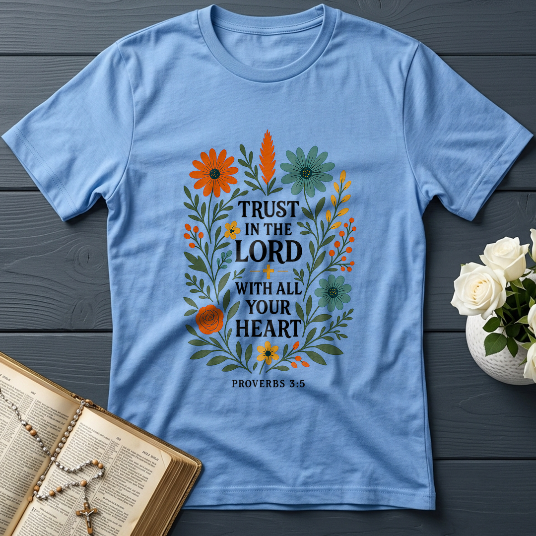 Trust in the Lord With All Your Heart Proverbs 3.5 03