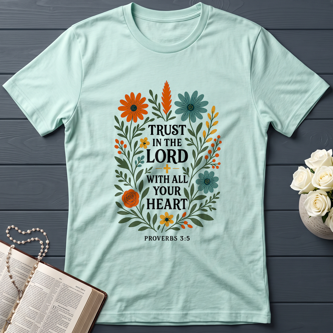 Trust in the Lord With All Your Heart Proverbs 3.5 03