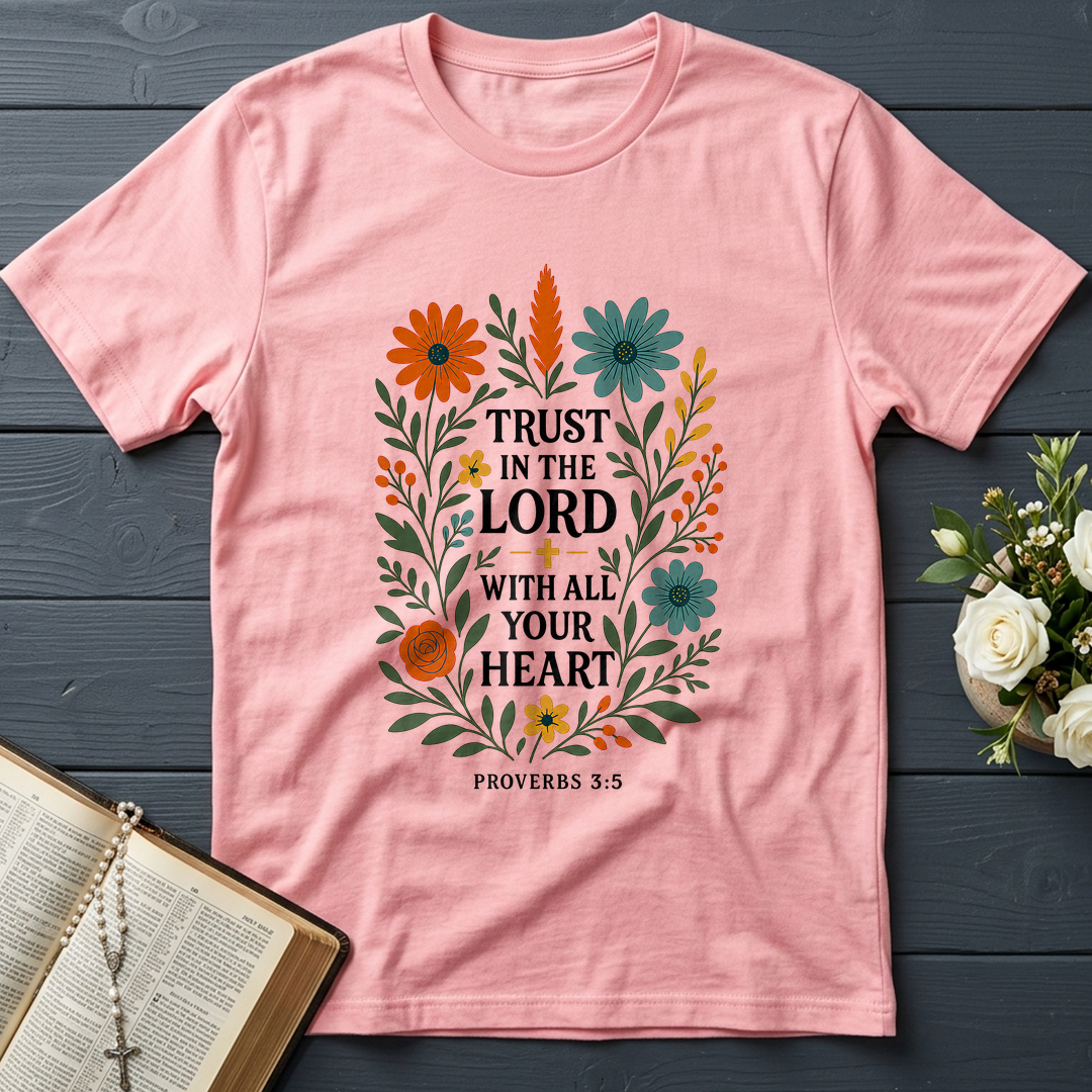 Trust in the Lord With All Your Heart Proverbs 3.5 03