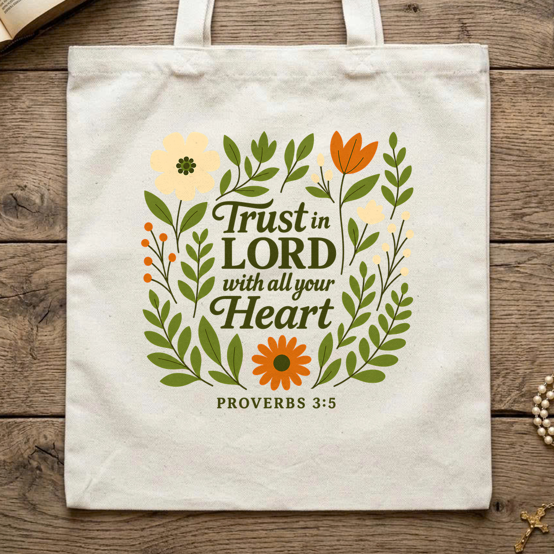 Trust in the Lord With All Your Heart Proverbs 3.5 04