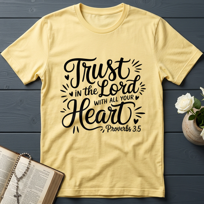 Trust In The Lord With All Your Heart Proverbs 3.5 06