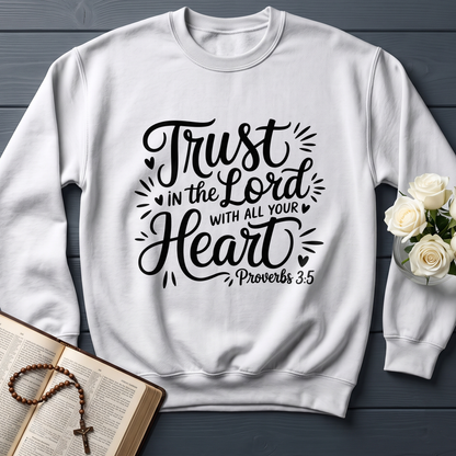 Trust In The Lord With All Your Heart Proverbs 3.5 06