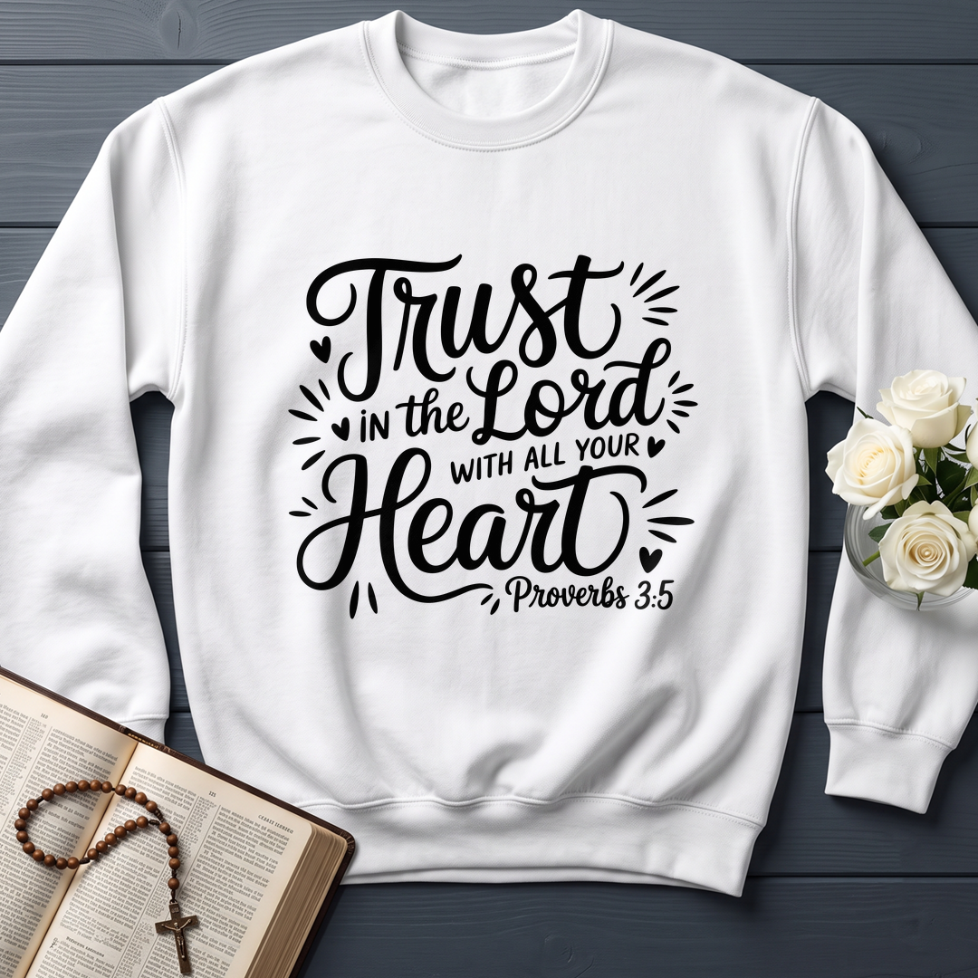 Trust In The Lord With All Your Heart Proverbs 3.5 06