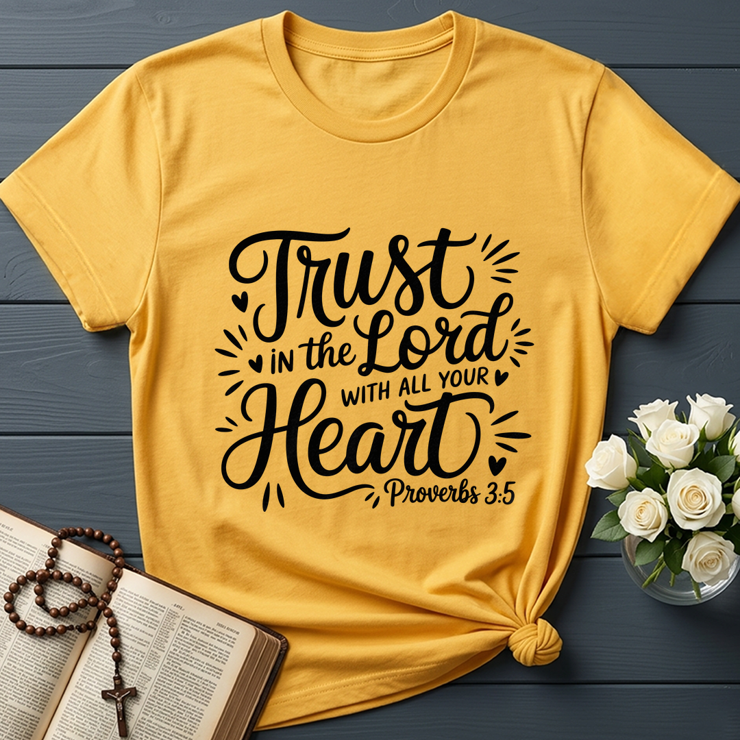 Trust In The Lord With All Your Heart Proverbs 3.5 06